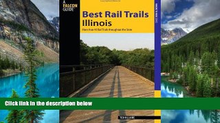 Must Have  Best Rail Trails Illinois: More Than 40 Rail Trails Throughout The State (Best Rail