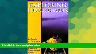 Must Have  Exploring the Hidden Charles: A Guide to Outdoor Activities on Boston s Celebrated