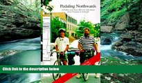 Big Deals  Pedaling Northwards: A Father and Son s Bicycle Adventures from Virginia to Canada