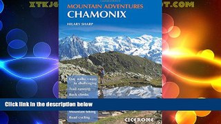 Big Deals  Chamonix Mountain Adventures (Cicerone Mountain Guide)  Full Read Best Seller