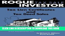 [FREE] EBOOK Rogue Tax Sale Investor: Tax Lien Certificates and Tax Deed Sales (Rogue Real Estate