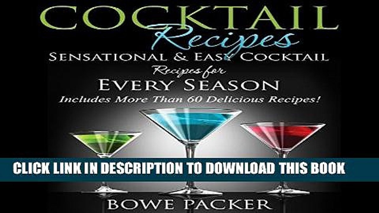 [PDF] Cocktail Recipes: Sensational   Easy Cocktail Recipes for Every Season Popular Online