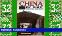 Big Deals  China by Bike: Taiwan, Hong Kong, China s East Coast  Best Seller Books Best Seller