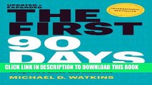 [READ] EBOOK The First 90 Days, Updated and Expanded: Proven Strategies for Getting Up to Speed