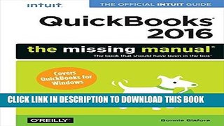 [FREE] EBOOK QuickBooks 2016: The Missing Manual: The Official Intuit Guide to QuickBooks 2016