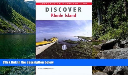 Big Deals  Discover Rhode Island: AMC Guide to the Best Hiking, Biking, and Paddling (AMC Discover