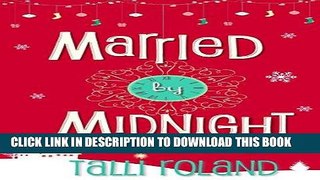 [Read] Ebook Married by Midnight: A Christmas Story New Version