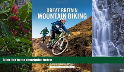 Big Deals  Great Britain Mountain Biking: The Best Trail Riding in England, Scotland and Wales