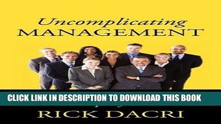 [PDF] Uncomplicating Management: Focus on Your Stars    Your Company Will Soar Full Online