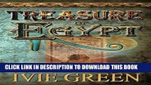 [PDF] Treasure of Egypt: Action adventure - Romantic comedy (Treasure of the Ancients series Book