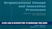 [PDF] Organizational Change and Innovation Processes: Theory and Methods for Research Full Online