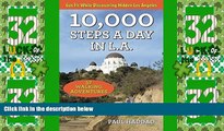 Big Deals  10,000 Steps a Day in L.A.: 52 Walking Adventures  Best Seller Books Best Seller