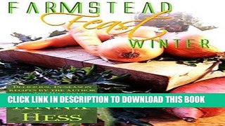 [PDF] Farmstead Feast: Winter: Delicious, in-season recipes by the author of The Weekend