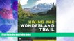 Big Deals  Hiking the Wonderland Trail: The Complete Guide to Mount Rainier s Premier Trail  Best