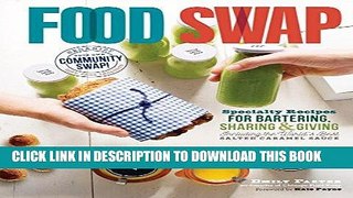 [PDF] Food Swap: Specialty Recipes for Bartering, Sharing   Giving - Including the World s Best
