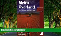 Big Deals  Africa Overland: 4X4, Motorbike, Bicycle, Truck (Bradt Travel Guide Africa Overland)