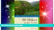 READ FULL  Explorer s Guide 50 Hikes in the North Georgia Mountains: Walks, Hikes   Backpacking