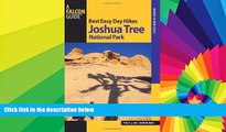READ FULL  Best Easy Day Hikes Joshua Tree National Park (Best Easy Day Hikes Series)  READ Ebook
