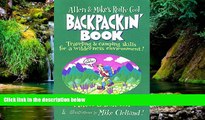 Must Have  Allen   Mike s Really Cool Backpackin  Book: Traveling   camping skills for a