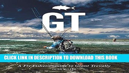 [BOOK] PDF GT: A Flyfisher s Guide to Giant Trevally Collection BEST SELLER