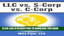[FREE] EBOOK LLC vs. S-Corp vs. C-Corp Explained in 100 Pages or Less ONLINE COLLECTION