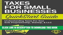 [READ] EBOOK Taxes for Small Businesses QuickStart Guide - Understanding Taxes for Your Sole