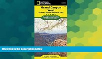 Must Have  Grand Canyon West [Grand Canyon National Park] (National Geographic Trails Illustrated