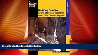 Big Deals  Best Easy Day Hikes Grand Staircase--Escalante and the Glen Canyon Region (Best Easy