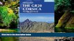 READ FULL  The GR20 Corsica: Complete Guide to the High Level Route  READ Ebook Full Ebook
