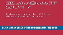 [New] Ebook 2017 NEW YORK CITY RESTAURANTS (Zagat Survey New York City Restaurants) Free Read