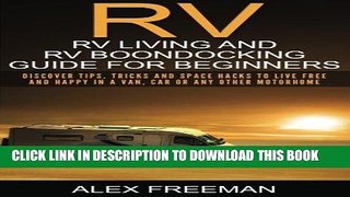 [New] PDF RV: RV Living and RV Boondocking Guide for Beginners: Discover Tips, Tricks And Space