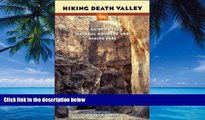 Books to Read  Hiking Death Valley: A Guide to Its Natural Wonders and Mining Past  Best Seller