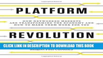 [READ] EBOOK Platform Revolution: How Networked Markets Are Transforming the Economy--And How to