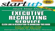 [PDF] Start Your Own Executive Recruiting Service: Your Step-By-Step Guide to Success (StartUp
