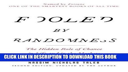 [READ] EBOOK Fooled by Randomness: The Hidden Role of Chance in Life and in the Markets (Incerto)