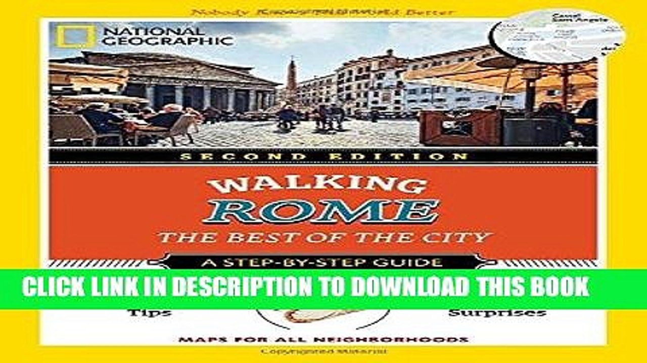 [DOWNLOAD] PDF National Geographic Walking Rome, 2nd Edition: The Best of the City (National