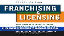 [FREE] EBOOK Franchising   Licensing: Two Powerful Ways to Grow Your Business in Any Economy BEST