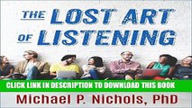[New] Ebook The Lost Art of Listening, Second Edition: How Learning to Listen Can Improve