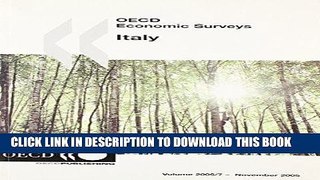 [FREE] EBOOK Italy: Volume 2005 Issue 7 (OECD Economic Surveys) ONLINE COLLECTION