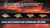 [READ] EBOOK An Assessment of the Department of Energy s Office of Fusion Energy Sciences Program