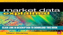 [READ] EBOOK Market Data Explained: A Practical Guide to Global Capital Markets Information (The