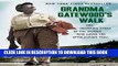 Ebook Grandma Gatewood s Walk: The Inspiring Story of the Woman Who Saved the Appalachian Trail