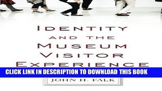 Best Seller Identity and the Museum Visitor Experience Free Read