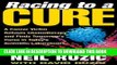 [PDF] Racing to a Cure: A Cancer Victim Refuses Chemotherapy and Finds Tomorrow s Cures in Today s
