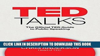 Ebook TED Talks: The Official TED Guide to Public Speaking Free Read