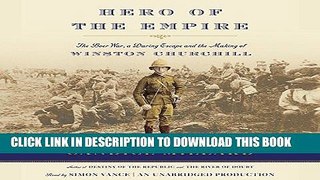 Best Seller Hero of the Empire: The Boer War, a Daring Escape, and the Making of Winston Churchill