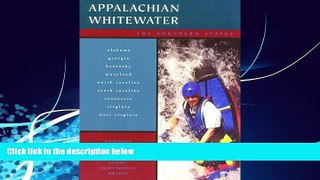 Big Deals  Appalachian Whitewater: The Southern States  Best Seller Books Most Wanted