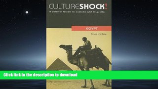 FAVORITE BOOK  Culture Shock! Egypt: A Survival Guide to Customs and Etiquette (Culture Shock!