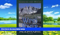 Big Deals  Climbing and Hiking in the Wind River Mountains, 2nd  Full Ebooks Most Wanted