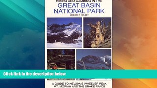 Big Deals  Hiking and Climbing in the Great Basin National Park : A Guide to Nevada s Wheeler